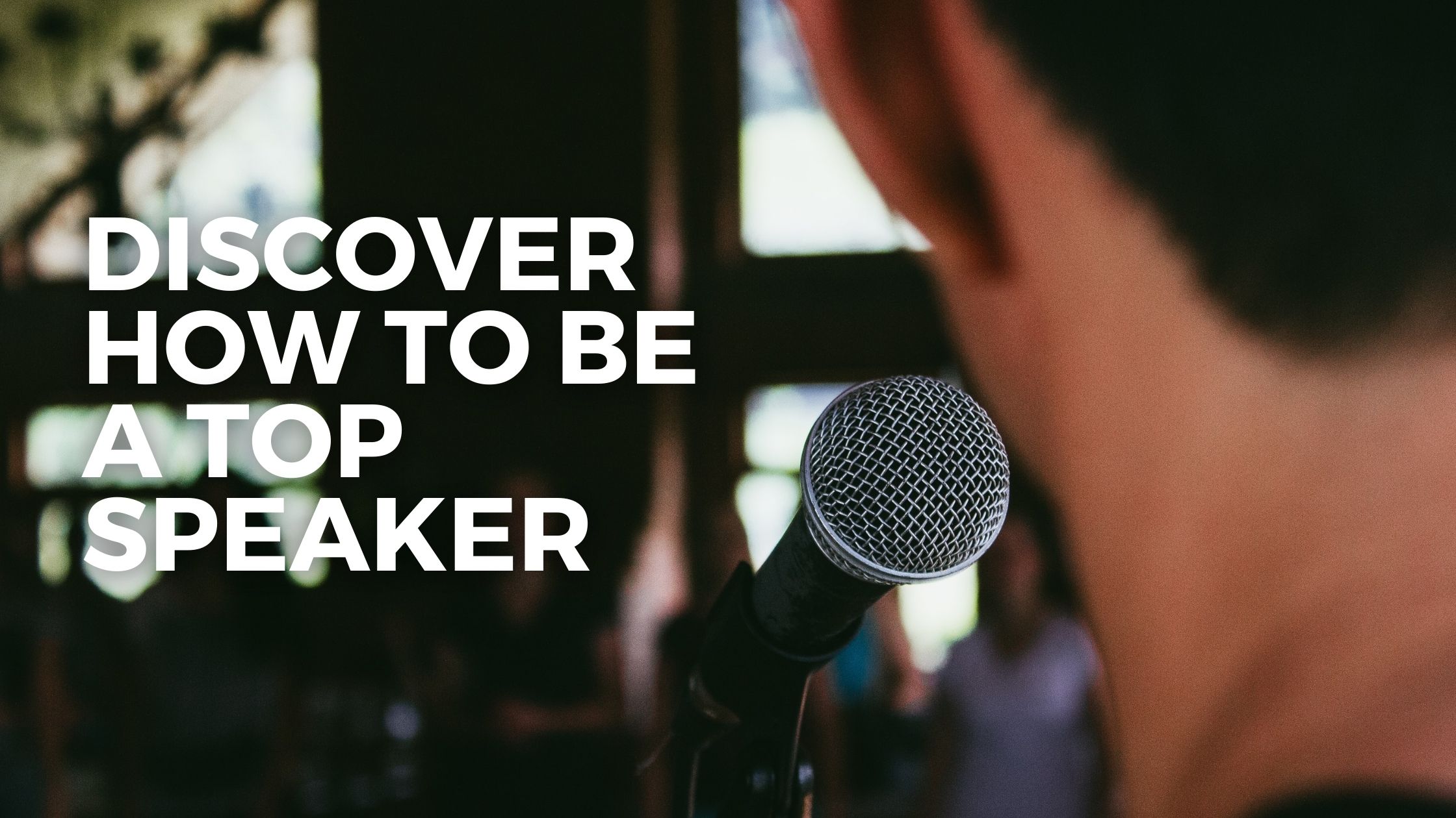 Discover how to be a top speaker